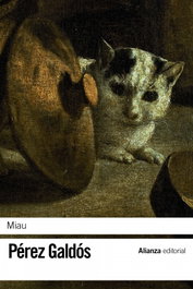 Miau, Benito Pérez Galdós - ALIANZA