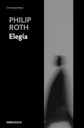 Elegía, Philip Roth - DEBOLSILLO