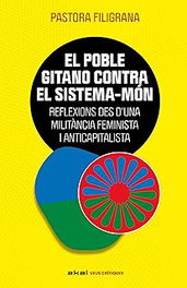 AKAL, El poble gitano contra el sistema-món, Pastora Filigrana - AKAL