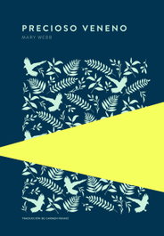 Precioso veneno, Mary Webb - TROTALIBROS
