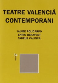 Teatre valencià contemporani, Policarpo Bodi, Jaume - TRES I QUATRE