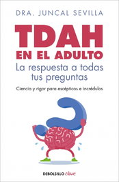 TDAH en el adulto, Dra. Juncal Sevilla - DEBOLSILLO