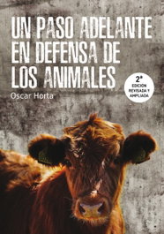 Un paso adelante en defensa de los animales, Óscar Horta Álvarez - PLAZA Y VALDES