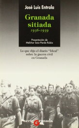 COMARES, Granada sitiada (1936 - 1939), José Luis Entrala Fernández