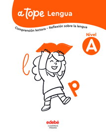 EDEBE, Lengua. Nivel A - (25).CUAD.LENGUA NIVEL A (PRIMARIA) A TOPE
