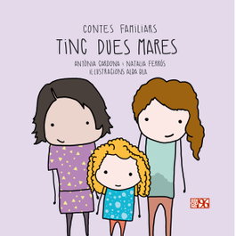 Tinc dues mares, Antònia Cardona Gavilà - EDICIONS 96