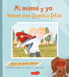 Mi mamá y yo somos una familia feliz, María Zurita - HARPER COLLINS IBERICA