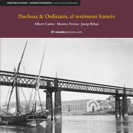 Ducloux & Ordinaire, el testimoni francès, Albert Curto Homedes - ONADA EDICIONS