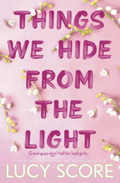 HODDER & STOUGHTON, (SCORE).THINGS WE HIDE FROM THE LIGHT