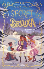 Alfaguara Secret de bruixa 2. Campament de fetille
