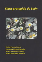 Flora protegida de León, Emilio Puente García - UNIVERSIDAD DE LEON