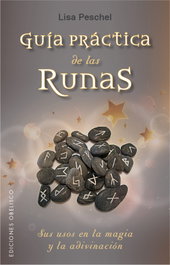 Guía práctica de las runas, Lisa Peschel - Obelisco Ediciones