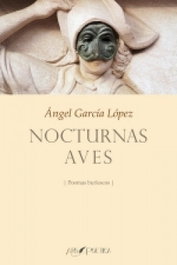 Nocturnas aves, Ángel García López - ARS POETICA