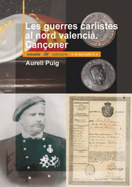 Les guerres carlistes al nord valencià. Cançoner, Aureli Puig Escoí - ONADA EDICIONS
