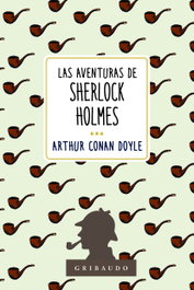 Las aventuras de Sherlock Holmes, Arthur Conan Doyle - GRIBAUDO