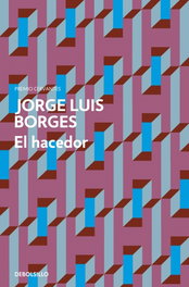 El hacedor, Jorge Luis Borges - DEBOLSILLO