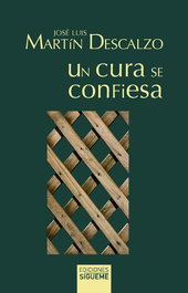 Un cura se confiesa, Martín Descalzo, José Luis - SIGUEME