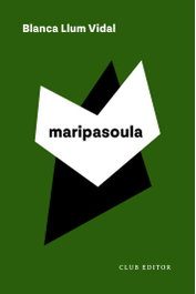 Maripasoula, Blanca Llum Vidal - CLUB EDITOR