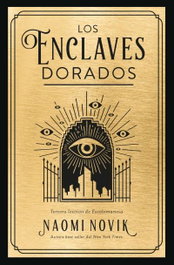 Los enclaves dorados, Naomi Novik - BOOKS4POCKET EDITORIAL