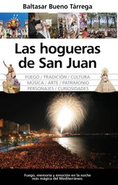 Las hogueras de San Juan, Baltasar Bueno Tárrega - ALMUZARA EDITORIAL