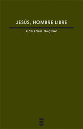Jesús, hombre libre, Christian Duquoc - SIGUEME
