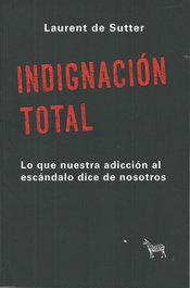 INDIGNACIÓN TOTAL, LAURENT DE SUTTER - LA CEBRA
