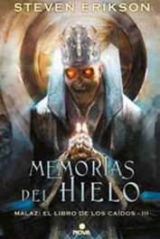 Memorias del Hielo (Malaz: El Libro de los Caídos 03), STEVEN ERIKSON - Penguin Random House Grupo Editorial, S.A.U.