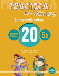 BARCANOVA, COMPRENSIÓ LECTORA 20-5E.PRIMARIA. PRACTICA AMB BARCANOVA 2019 - VV.AA.