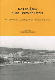DE CAE ÁGUA A S. PEDRO DO ESTORIL, VV.AA. - EDIÇOES COLIBRI