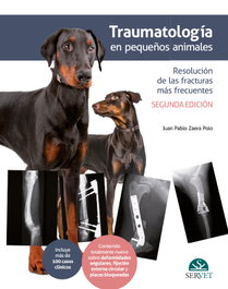 SERVET Traumatología en pequeños animales. Resolución de las fracturas más frecuentes 2ª edición