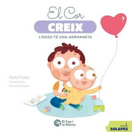 EL CEP I LA NANSA, EL COR CREIX, MARTA PRADA - EL CEP I LA NANSA
