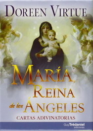GUY TREDANIEL Maria reina de los ángeles. Cartas adivinatorias