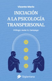 Iniciación a la psicología transpersonal, Vicente Merlo - SIGLANTANA