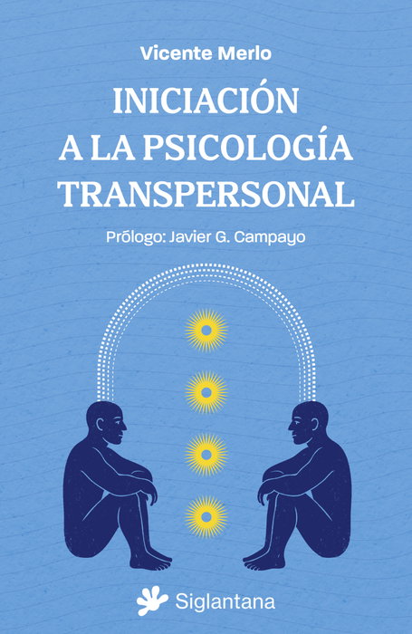 Iniciación a la psicología transpersonal, Vicente Merlo - SIGLANTANA