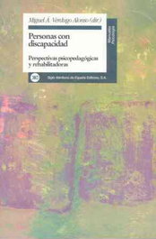 Personas con discapacidad, Miguel Angel Verdugo Alonso - SIGLO XXI EDITORES