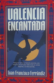 Valencia encantada, Francisco Ferrandiz - Sargantana Editorial