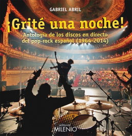 ¡Grité una noche!, Gabriel Abril Fernández - MILENIO EDITORIAL
