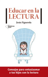 Educar en la lectura, Jesús Figuerola - PLATAFORMA EDITORIAL