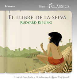 BROMERA EDICIONS, El libro de la selva - Rudyard Kipling