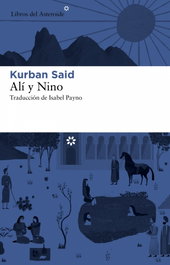 Alí y Nino, Kurban Said - LIBROS DEL ASTEROIDE
