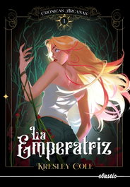 ELASTIC BOOKS, Crónicas arcanas 1. La Emperatriz - Kresley Cole