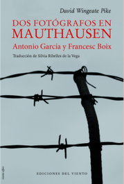 Dos fotógrafos en Mauthausen, David W. Pike - DEL VIENTO