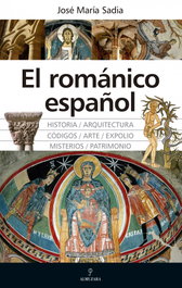 El románico español, José María Sadia - ALMUZARA EDITORIAL