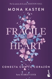 Fragile Heart. Conecta con tu corazón, Mona Kasten - BOOKET