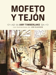 Mofeto y Tejón - Amy Timberlake, Jon Klassen - FLAMBOYANT