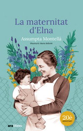 La maternitat d'Elna, Assumpta Montellà i Carlos - ARA LLIBRES
