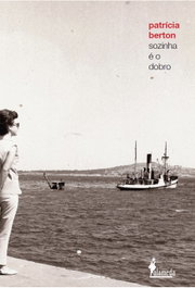 Sozinha é o dobro, Patrícia Berton - ALAMEDA
