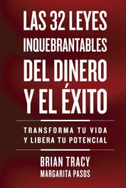 Las 32 leyes inquebrantables del dinero y el éxito, Brian Tracy - REVERTE MANAGEMENT