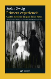 Primera experiencia, Stefan Zweig - HERMIDA