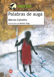 Palabras de auga, Marcos Calveiro - Xerais